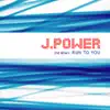 J-Power - Run to You